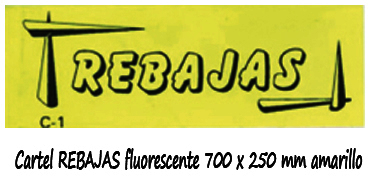 Cartel REBAJAS fluorescente 700 x 250 mm amarillo