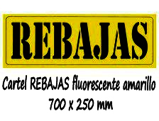 Cartel REBAJAS fluorescente amarillo 700 x 250 mm